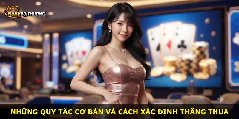 Những quy tắc cơ bản và cách xác định thắng thua