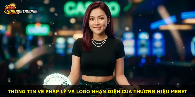 Thông tin về pháp lý và logo nhận diện của thương hiệu Mebet