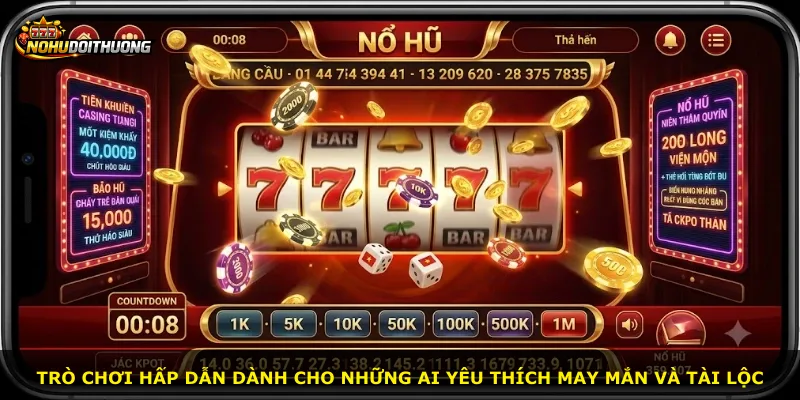 Trò chơi hấp dẫn dành cho những ai yêu thích may mắn và tài lộc